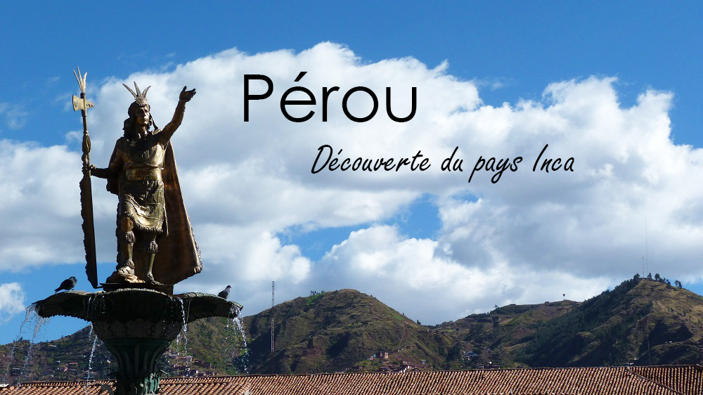 Pérou : De Sillustani à la Vallée Sacrée de Cuzco